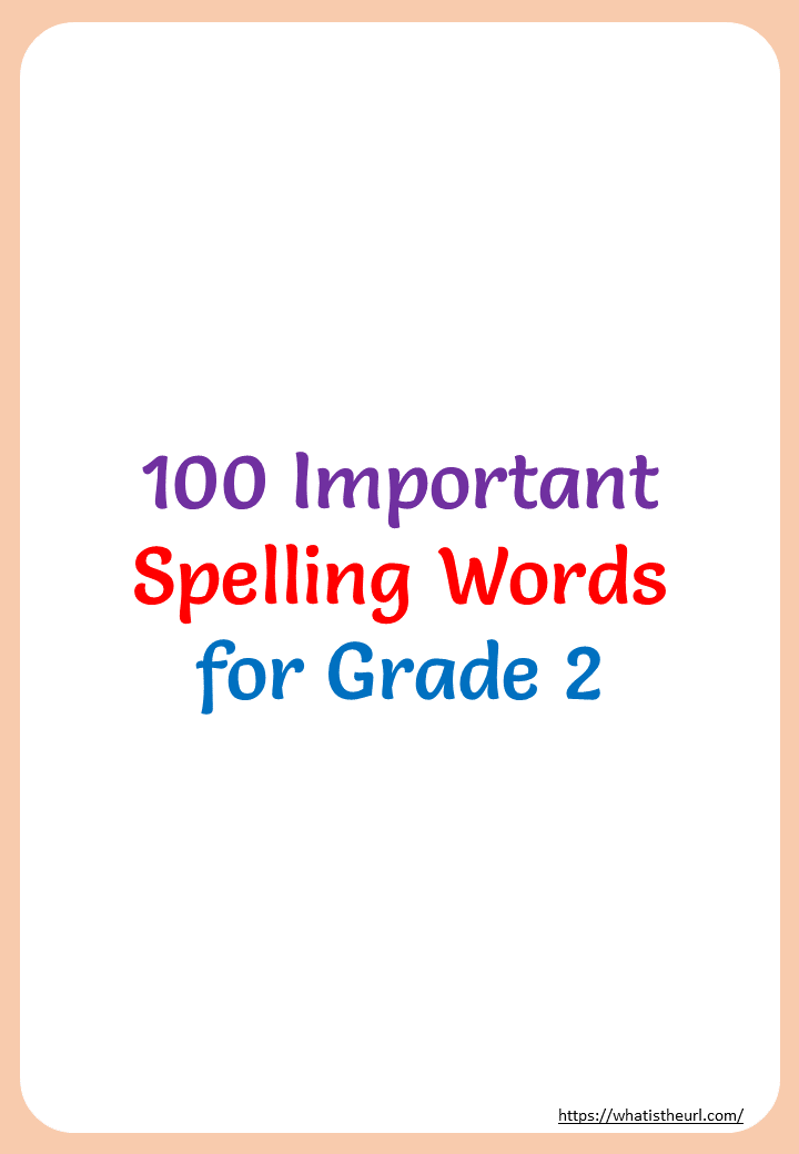 100-important-spelling-words-for-2nd-grade-your-home-teacher
