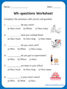 Wh-questions Worksheets For Kids