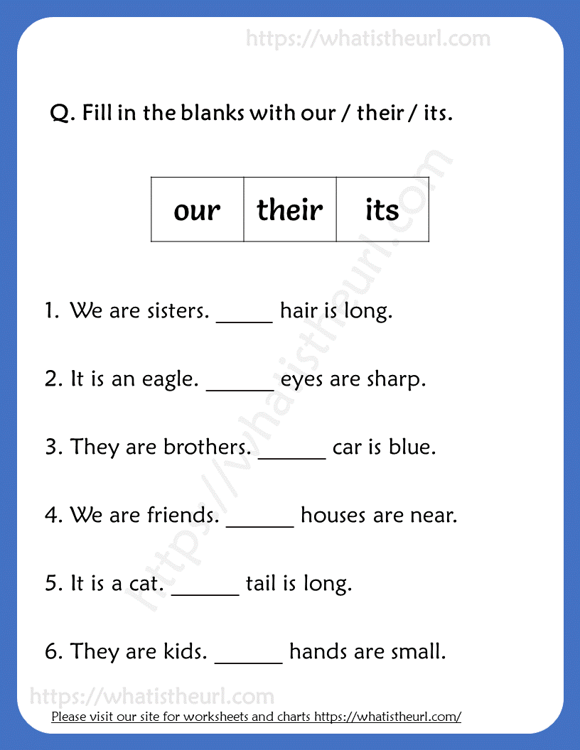 Fill In The Blanks With Our Their Its Worksheets For Grade 2 Your Home Teacher