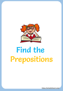 Find the Prepositions in the Following Sentences