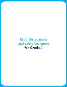 Read the passage and circle the verbs For Grade 3