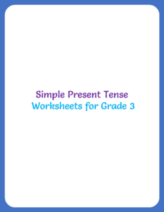Simple Present Tense Worksheets for Grade 3