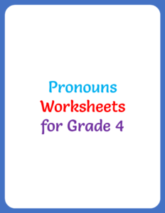 Pronouns Worksheets for Grade 4