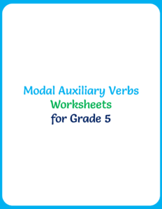 Modal Auxiliary Verbs Worksheets for Grade 5