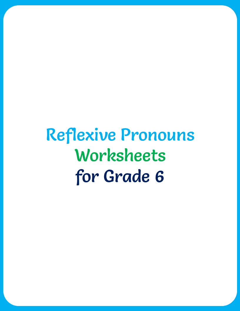 reflexive-pronouns-worksheet-for-grade-6-1-your-home-teacher