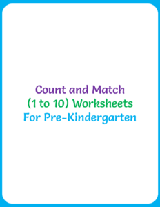 Learning to Count (1 to 10) Worksheets For Pre-Kindergarten