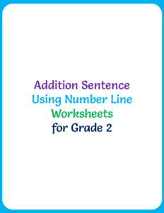 Addition Sentence Using Number Line Worksheets for Grade 2