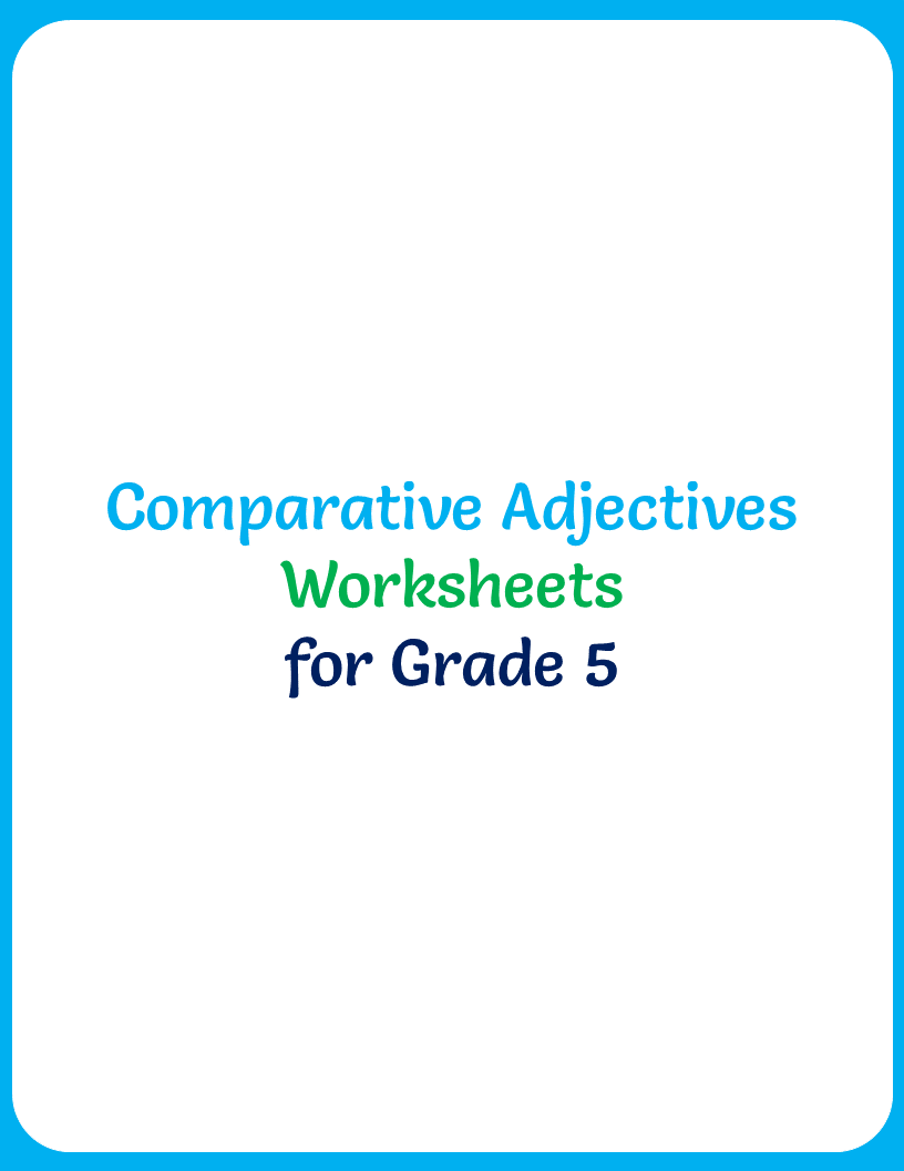 comparative-adjectives-worksheets-1-your-home-teacher