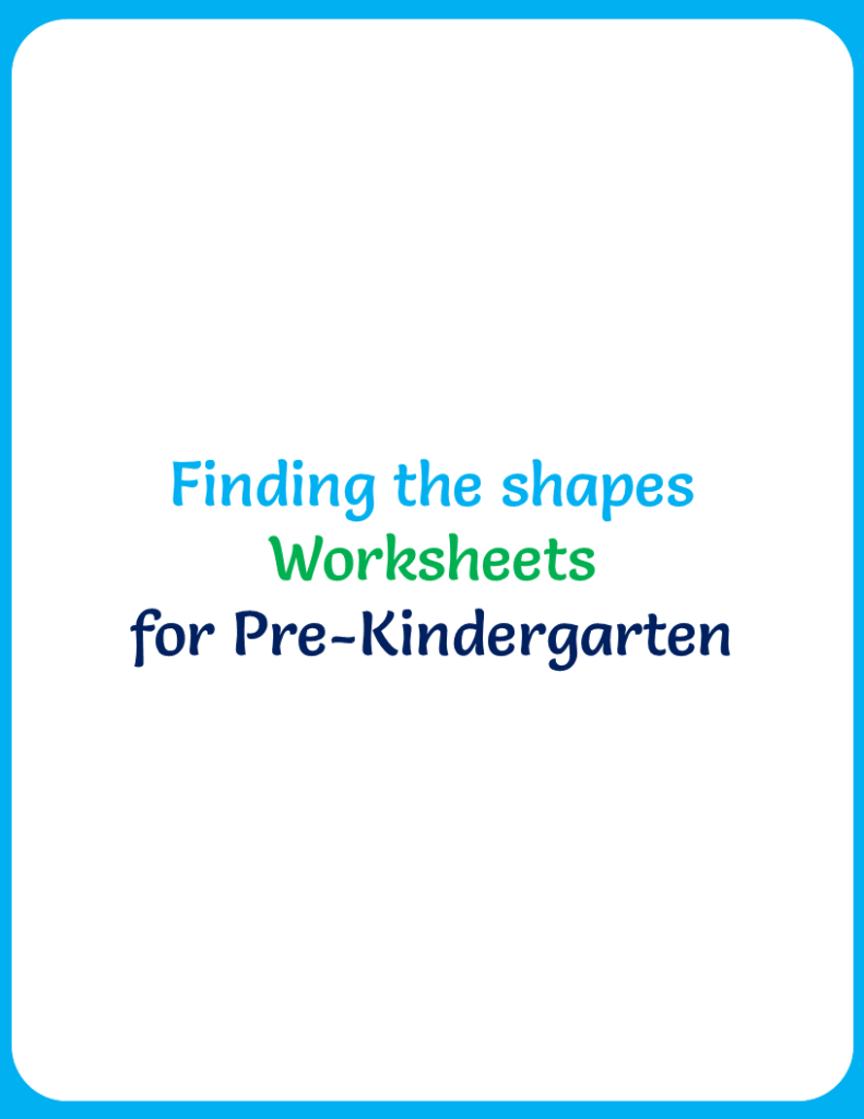 Finding the shapes Worksheets for Pre-Kindergarten
