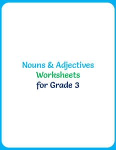 Nouns & Adjectives Worksheets for Grade 3