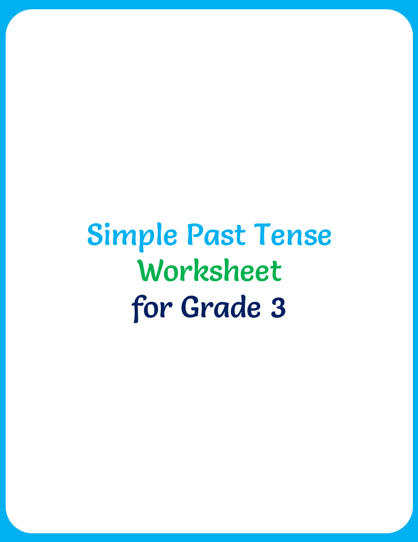 simple-past-tense-worksheet-for-grade-3-1-your-home-teacher