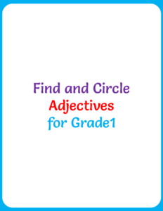 Find and Circle Adjectives Worksheet for Grade1