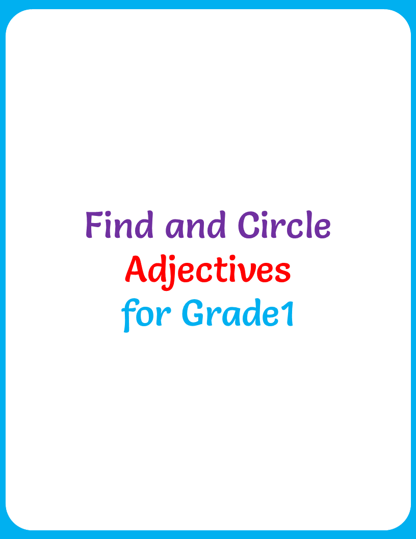 Find and circle adjectives worksheet 1 Your Home Teacher