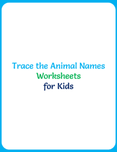 Trace the Animal Names Worksheets for Kids