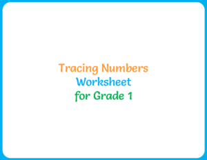 Tracing Numbers Worksheet for Grade 1