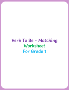 Verb To Be - Matching Worksheet For Grade 1