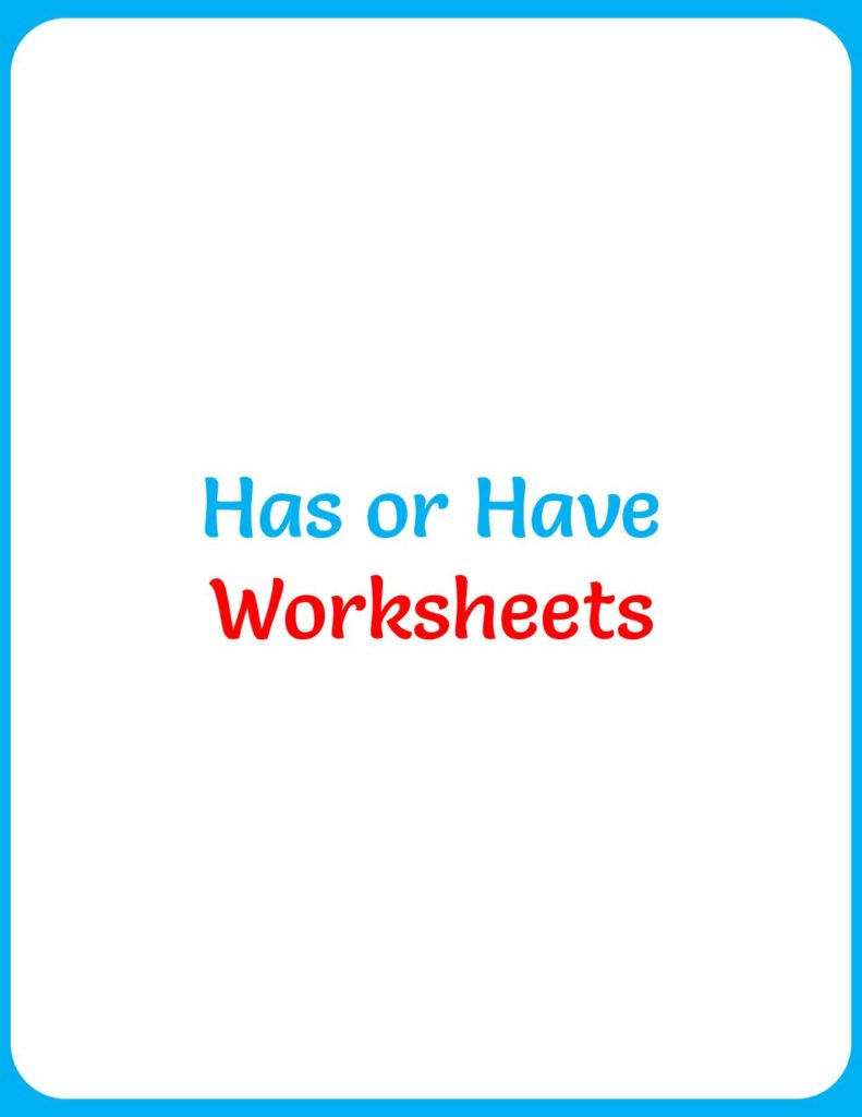 has-have-worksheets-your-home-teacher