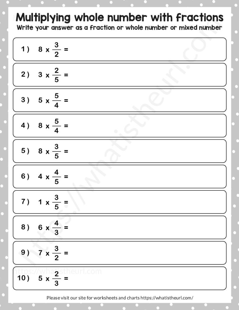 Multiplying whole number with fractions - Questions - Your Home Teacher