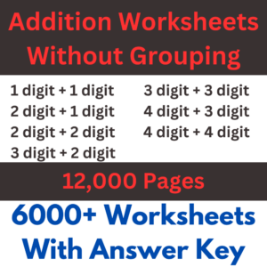 Addition Worksheets without grouping - 6000+ Worksheets - 1, 2 , 3 and 4 digits