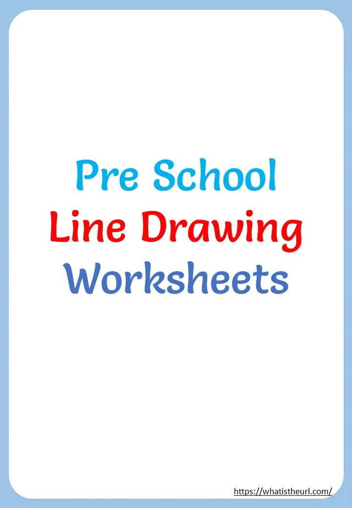 Preschool Line Drawing Worksheets worksheet preview Preschool Line Drawing Worksheets worksheet preview