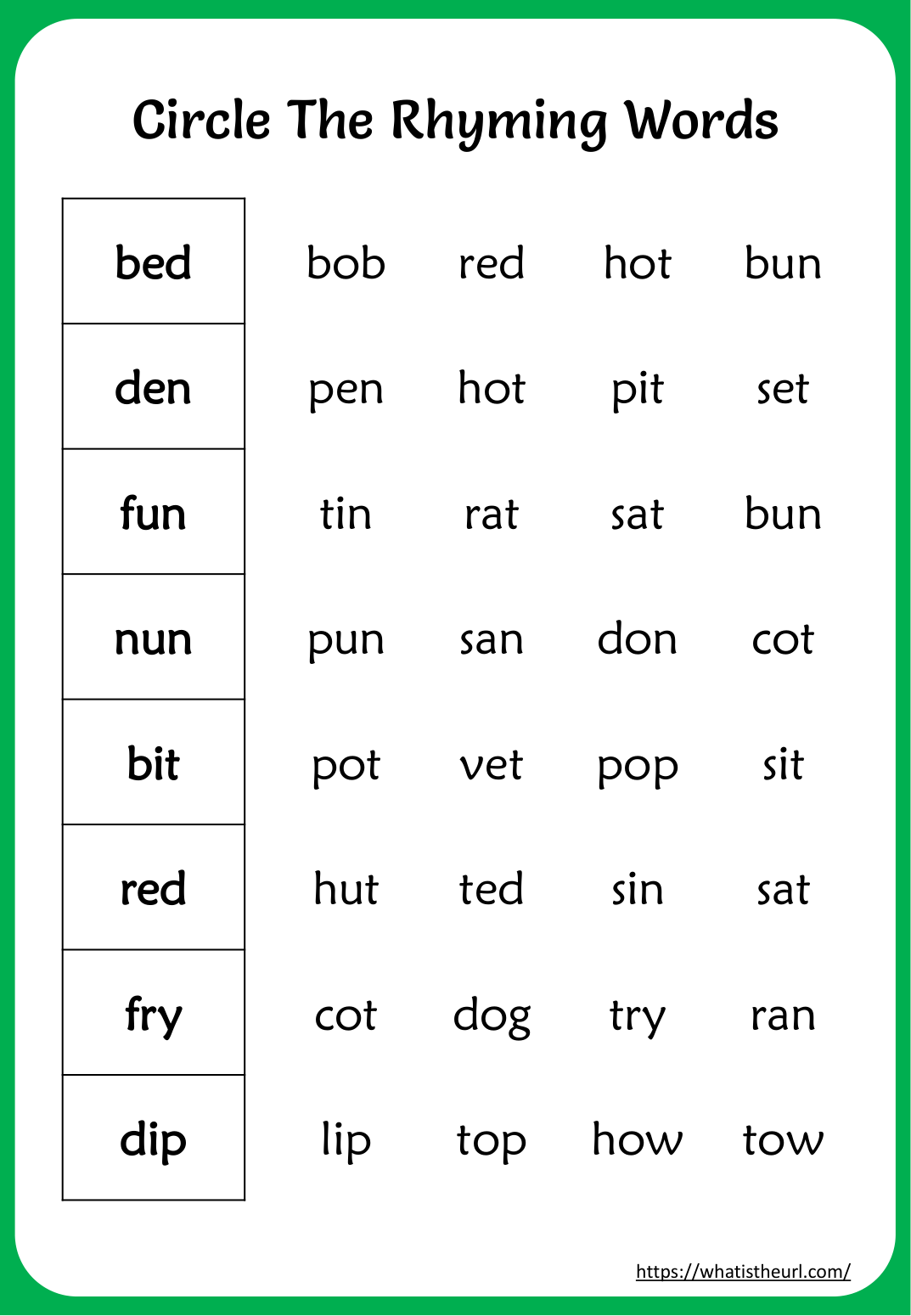 Circle the rhyming words worksheet - bed, den, fun, nun, bit, red, fry, dip