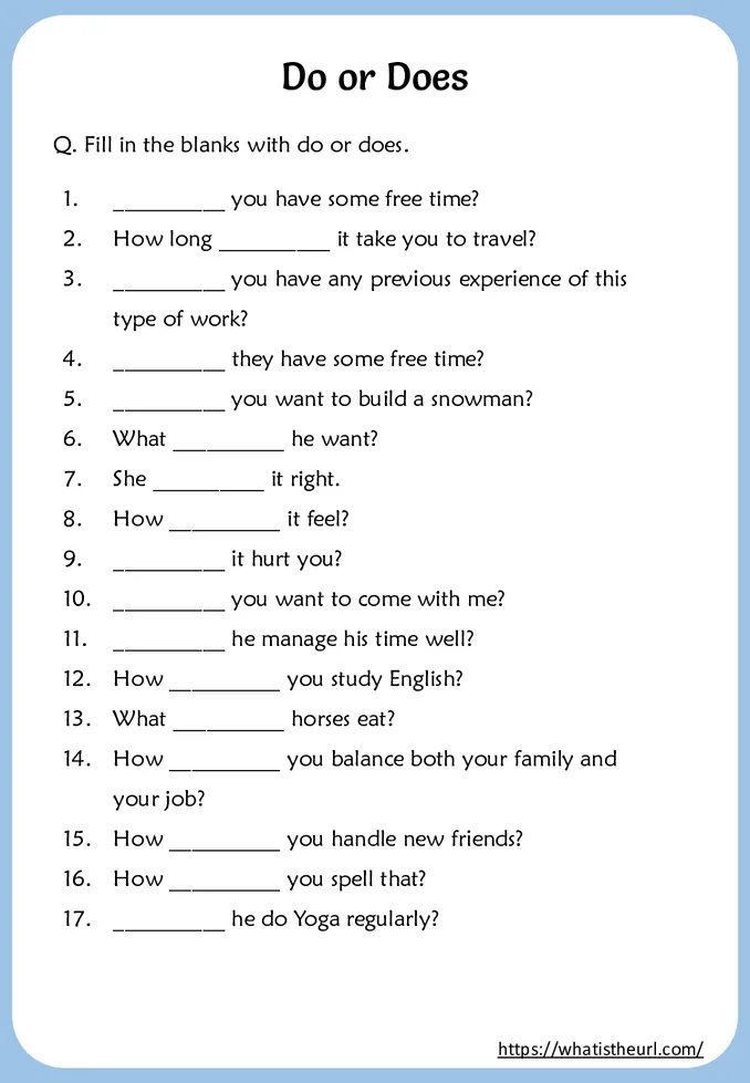 Fill in the blanks with "Do" or "Does" - Worksheet