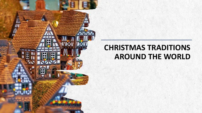 Christmas Traditions Around the World With Pictures