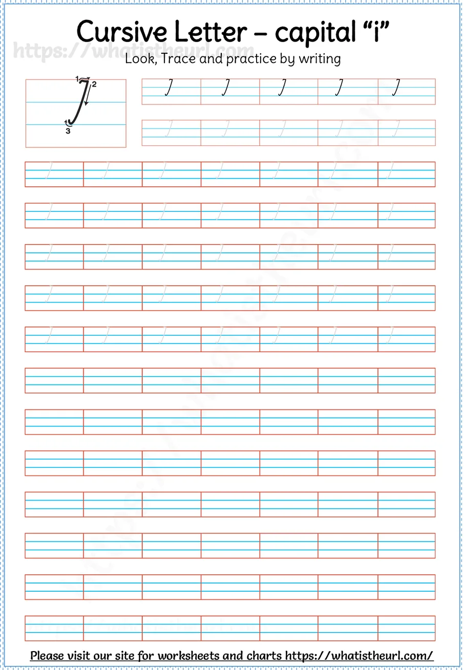 Cursive capital letter I worksheet with stroke order guide, dotted tracing rows and blank practice lines