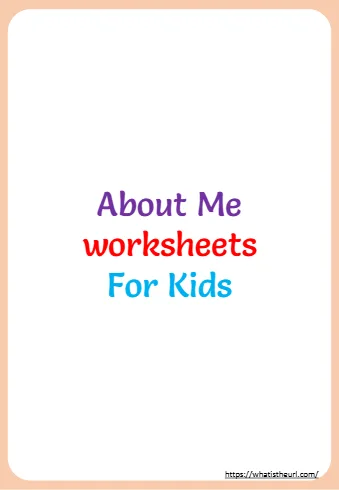 About Me Worksheets For Kids About Me